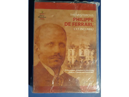 Literature. 'The Mysterious Philippe De Ferrari Collector – Philatelist and Philanthropist', Wolfgang Maassen, 2017, hardcover, 398 pp., bilingual in English and French. New.