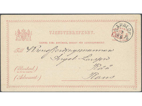 Sweden. Postal stationery, Official postcard, Facit TjbK2a, Official postcard 10 öre sent from BÅRSLÖF 7.6.1875 to Raus. Small thin spot, otherwise EXCELLENT. One of the outmost scarcest postal stationery to find used in the correct time period. Ex. Daun. SEK 8000