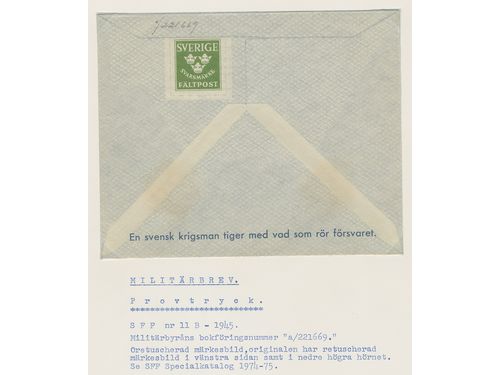 Sweden. Military Facit M11B, C on cover, 1945. Proof of M11B, full cover, unretouched indicium, with the military bureau's accounting number 'a/221669'. Also: 1952. Colour proofs, two reply stamps cancelled NÄKNA 28.9.54, incl. one with double print. The entire lot is presented at www.philea.se. Ex. Zetterberg. (3).