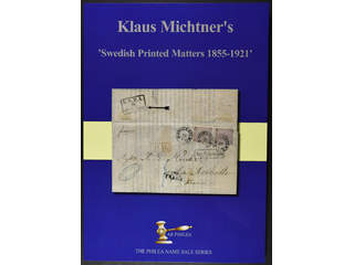 ’Swedish Printed Matters 1855–1921’. Klaus Michtner, Limited numbered edition, 132 pages, 400 grams, 495 SEK + postage